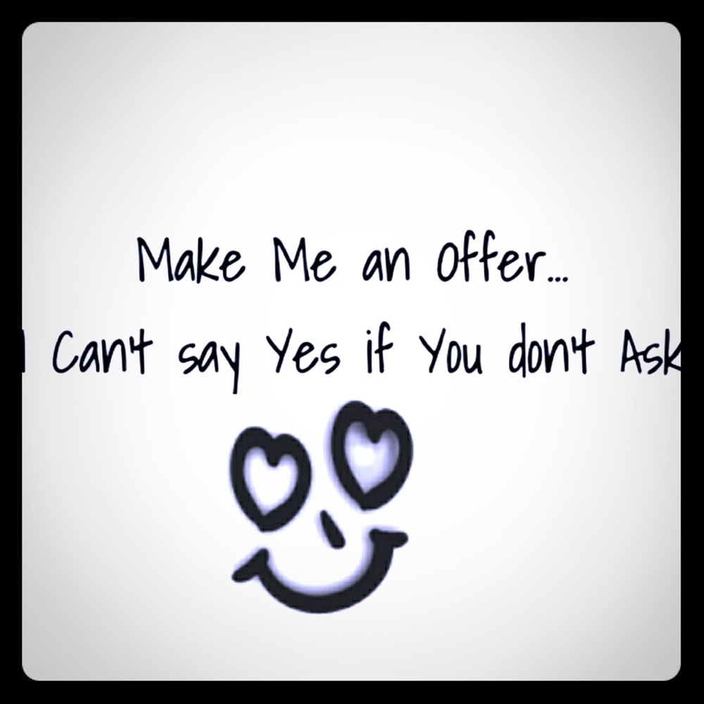 Willing to Negotiate anything .